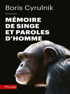 cover image of Mémoire de singe et paroles d'homme